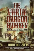 Earth Dragon Awakes: The San Francisco Earthquake of 1906