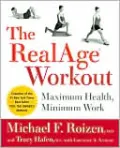 RealAge Workout: Maximum Health, Minimum Work