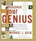 Discover Your Genius: How to Think Like History's Ten Most Revolutionary Mind