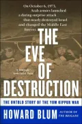 Eve of Destruction: The Untold Story of the Yom Kippur War