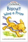 Biscuit Wins a Prize (My First I Can Read Series)