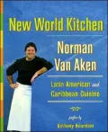 New World Kitchen: Latin American and Caribbean Cuisine