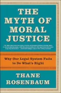 The Myth of moral justice