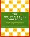 Jimtown Store Cookbook: Recipes from Sonoma County's Favorite Country Market