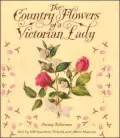 Country Flowers of A Victorian Lady