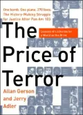 The Price of Terror : One Bomb, One Plane, 270 Lives. The History-Making Stuggle for Justice after Pan Am 103