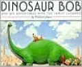 Dinosaur Bob and His Adventures with the Family Lazardo; And His Adventures with the Family Lazardo
