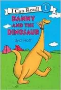 Danny and the Dinosaur: (I Can Read Book Series: Level 1)