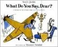 What Do You Say, Dear?