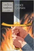 Prince Caspian (Chronicles of Narnia Series #4)