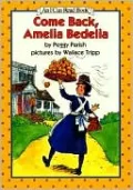 Come Back, Amelia Bedelia: (I Can Read Book Series: Level 2)