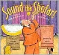 Sound the Shofar!: A Story for Rosh Hashanah and Yom Kippur