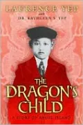 Dragon's Child: A Story of Angel Island