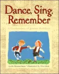 Dance, Sing, Remember: A Celebration of Jewish Holidays