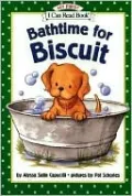 Bathtime for Biscuit (My First I Can Read Book Series)
