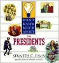 Don't Know Much About the Presidents