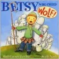 Betsy Who Cried Wolf