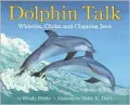 Dolphin Talk : Whistles, Clicks, and Clapping Jaws