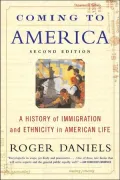 Coming to America: A History of Immigration and Ethnicity in American Life