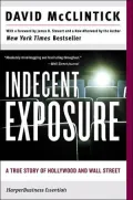Indecent Exposure: A True Story of Hollywood and Wall Street
