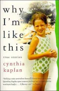 Why I'm Like This: True Stories