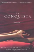 La Conquista: Una Novela