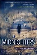The Secret Hour (Midnighters Series #1), Vol. 1