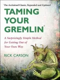 Taming Your Gremlin: A Surprisingly Simple Method for Getting Out of Your Own Way