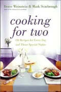 Cooking for Two: 120 Recipes for Every Day - and Those Special Nights