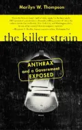 The Killer Strain : Anthrax and a Government Exposed