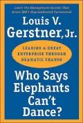 Who Says Elephants Can't Dance?: Inside IBM's Historic Turnaround