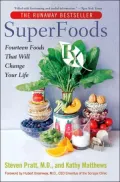 SuperFoods Rx: Fourteen Foods That Will Change Your Life