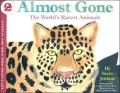 Almost Gone: The World's Rarest Animals (Let's-Read-and-Find-Out Science Series)