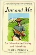 Joe and Me: An Education in Fishing and Friendship