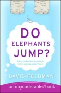 Do Elephants Jump? (Imponderables Series)