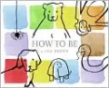 How to Be