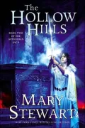 Hollow Hills (Arthurian Saga Series #2)