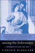 Among the Bohemians: Experiments in Living 1900-1939