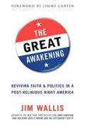 Great Awakening: Reviving Faith and Politics in a Post-Religious Right America