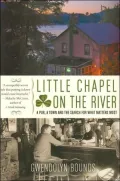 Little Chapel on the River: A Pub, a Town, and the Search for What Matters Most