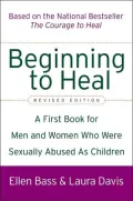 Beginning to Heal: A First Book for Men and Women Who Were Sexually Abused As Children