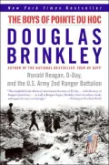 Boys of Pointe du Hoc: Ronald Reagan, D-Day, and the U.S. Army 2nd Ranger Battalion