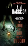 The Good, the Bad, and the Undead (Rachel Morgan Series #2)