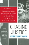 Chasing Justice: My Story of Freeing Myself After Two Decades on Death Row for a Crime I Didn't Commit