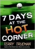 7 Days at the Hot Corner