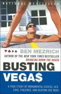 Busting Vegas: A True Story of Monumental Excess, Sex, Love, Violence, and Beating the Odds