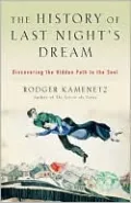 History of Last Night's Dream: Discovering the Hidden Path to the Soul