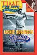 Jackie Robinson: Strong Inside and Out (Time For Kids Biographies Series)