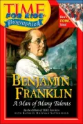 Benjamin Franklin : A Man of Many Talents