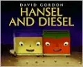 Hansel and Diesel
